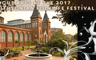 2017 Smithsonian Folklife Festival - Circus Arts